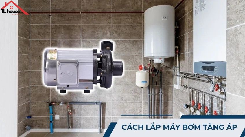 Lắp đặt máy bơm nước, tăng áp, đẩy cao giá rẻ, uy tín, chất lượng